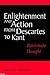 Enlightenment and Action from Descartes to Kant: Passionate Thought