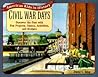 Civil War Days: Discover the Past with Exciting Projects, Games, Activities, and Recipes