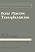 Bone Marrow Transplantation...