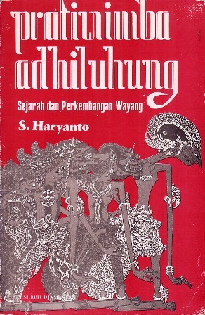 Pratiwimba Adhiluhung: Sejarah dan Perkembangan Wayang