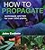 How to Propogate by John Cushnie