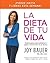 La Dieta de tu Vida: Cuatro...