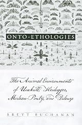 ONTO-ETHOLOGIES ブルット、ブキャナン 洋書　ハードカバー Onto-ethologies : The Animal Environments of Uexküll