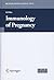 Immunology of Pregnancy (Medical Intelligence Unit)