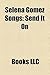 Selena Gomez Songs by Books LLC