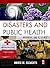 Disasters and Public Health: Planning and Response