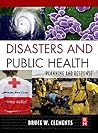 Disasters and Public Health: Planning and Response