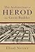 Architecture of Herod, the ...