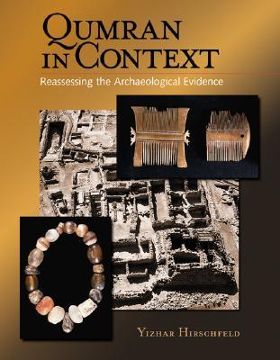 Qumran In Context: Reassessing The Archaeological Evidence (Hardcover)