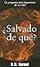 Salvado de que? by R.C. Sproul Salvado de que? by R.C. Sproul