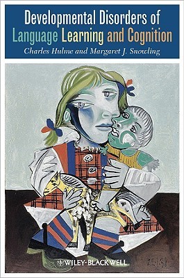 Developmental Disorders of Language Learning and Cognition (Paperback)