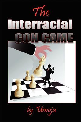The Interracial Con Game (Paperback)