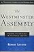 The Westminster Assembly: Reading Its Theology in Historical Context (Westminster Assembly and the Reformed Faith)