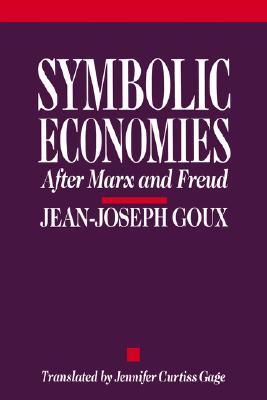 Symbolic Economies: After Marx and Freud (Cornell Paperbacks)