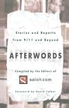 Afterwords: Stories and Reports from 9/11 and Beyond Afterwords: Stories and Reports from 9/11 and Beyond