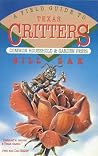 A Field Guide to Texas Critters: Common Household and Garden Pests A Field Guide to Texas Critters: Common Household and Garden Pests