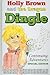 Holly Brown and the Dragon Dingle Continuing Adventures by Harry Chinchinian