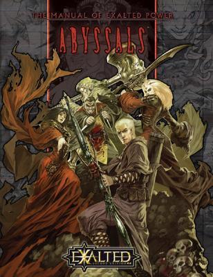 The Manual of Exalted Power: Abyssals (Hardcover)