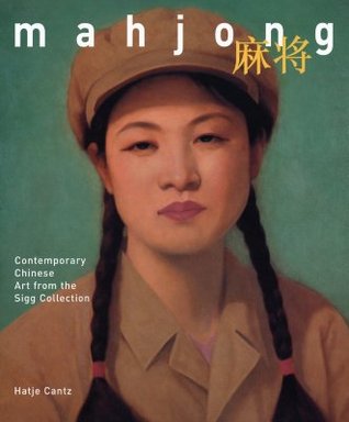 Mahjong: Contemporary Chinese Art From The Sigg Collection (Hardcover)