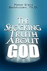 The Shocking Truth About God The Shocking Truth About God