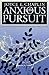 An Anxious Pursuit by Joyce E. Chaplin
