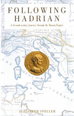 Following Hadrian: A Second-Century Journey through the Roman Empire (Paperback)