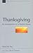 Thanksgiving: An Investigation of a Pauline Theme (Volume 13) (New Studies in Biblical Theology)