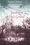 Standing On Holy Ground: A Triumph over Hate Crime In the Deep South