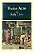 Paul in Acts (Library of Pauline Studies)