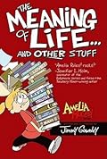 Amelia Rules! Volume 7: The Meaning of Life... and Other Stuff