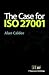 The Case for Iso 27001
