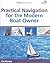 Practical Navigation for the Modern Boat Owner: Navigate Effectively by Getting the Most Out of Your Electronic Devices (Wiley Nautical)