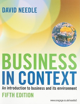 Business in Context: An Introduction to Business and Its Environment (Paperback)