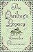 The Quilter's Legacy (Elm Creek Quilts, #5)