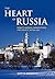 The Heart of Russia: Trinity-Sergius, Monasticism, and Society after 1825 (A Woodrow Wilson Center Book)