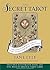 The Secret Tarot by Jane Lyle The Secret Tarot by Jane Lyle