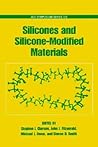 Silicones and Silicone-Modified Materials (Acs Symposium Series) Silicones and Silicone-Modified Materials (Acs Symposium Series)