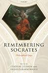 Remembering Socrates: Philosophical Essays