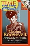 Time For Kids: Eleanor Roosevelt: First Lady of the World (Time For Kids Biographies)