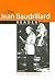 The Jean Baudrillard Reader (European Perspectives: A Series in Social Thought and Cultural Criticism)