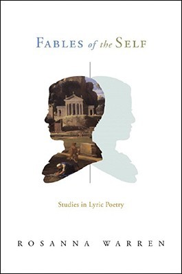 Fables of the Self: Studies in Lyric Poetry (Hardcover)