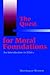 The Quest for Moral Foundations: An Introduction to Ethics