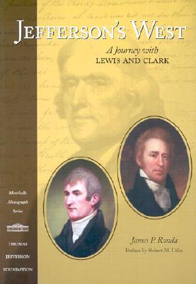 Jefferson's West: A Journey with Lewis and Clark (Paperback)