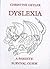 Dyslexia  by Christine Ostler