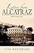 Letters from Alcatraz: Forty Years Later