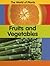 Fruits And Vegetables (The World of Plants)