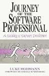 Journey of the Software Professional: The Sociology of Software Development Journey of the Software Professional: The Sociology of Software Development