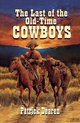 The Last of the Old-Time Cowboys (Paperback)