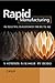 Rapid Manufacturing: An Ind...