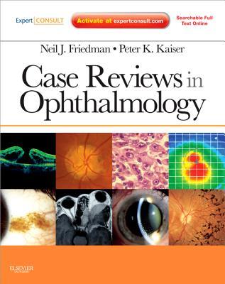 Case Reviews in Ophthalmology: Expert Consult - Online and Print